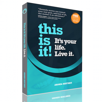 This Is It! It's Your Life, Live It Book - Print